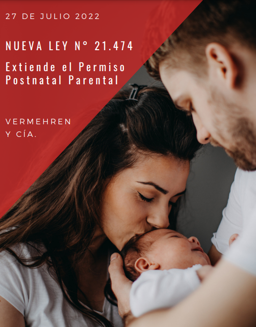 ALERTA LEGAL/LEY  N° 21474 QUE EXTIENDE PERMISO POSTNATAL  PARENTAL